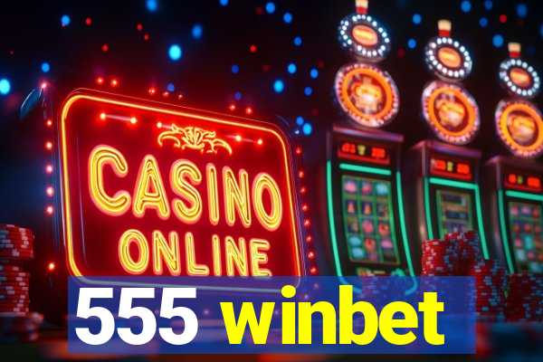 555 winbet